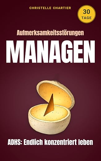 ADHS im Erwachsenenalter: Praktische Tipps für ein besseres Leben 1 ADHS im Erwachsenenalter: Praktische Tipps für ein besseres Leben